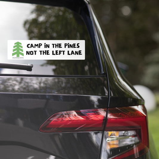 Camp in the Pines Bumper Sticker